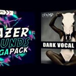 Lazer Sounds Mega Pack and Dark Vocal Hooks