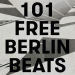 101 FREE Berlin Beats Released at Sample Magic