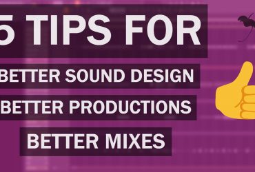 5 Sound Design Techniques to Get Better Mixes