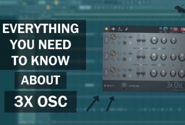 How to Use 3x Osc in FL Studio