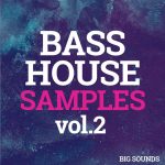 Bass House Samples Vol. 2 Sample Pack