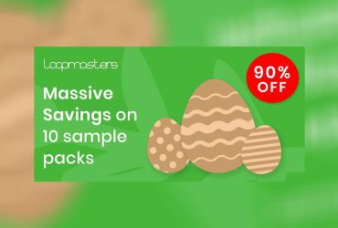 Loopmasters Launches Easter Sales 50% off and Easter Egg Hunt 90% off 10 Sample Packs