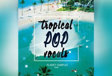 Tropical Pop Vocals Sample Pack