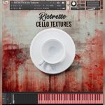 Cello Textures: Ristretto Free Kontakt Sample Library