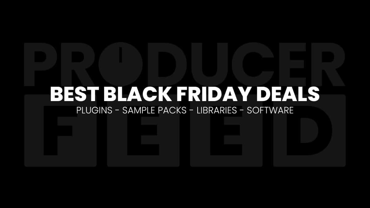 Best Black Friday Plugin and Soundware Deals 2020