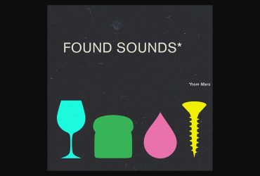 "Found Sound From Mars" Sample Pack FREE for a Limited Time ($29 Value)